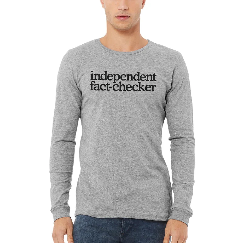 Independent Fact Checker Unisex Long Sleeve Tee Business