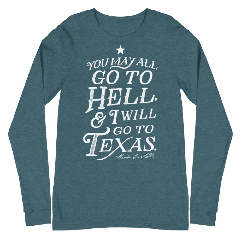 You May All Go To Hell and I Will Go To Texas Davy Crockett Quote Long Sleeve T-Shirt Minimalist Women's Casual