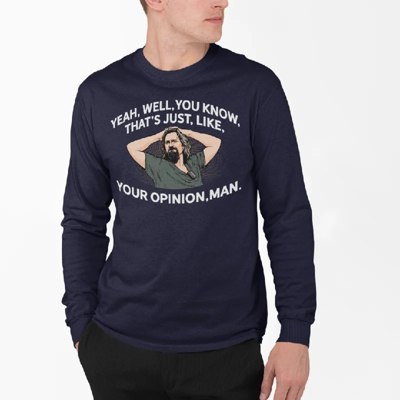 The Dude That's Just Like Your Opinion Man Long Sleeve Unisex T-shirt Tough Women's Military - inspired The Dude That's Just Like Your Opinion Man Long Sleeve Unisex T-shirt Tough Women's Military - inspired