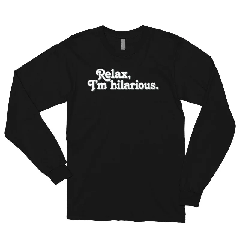 Relax I'm Hilarious Long sleeve t-shirt Cool Women's Distressed