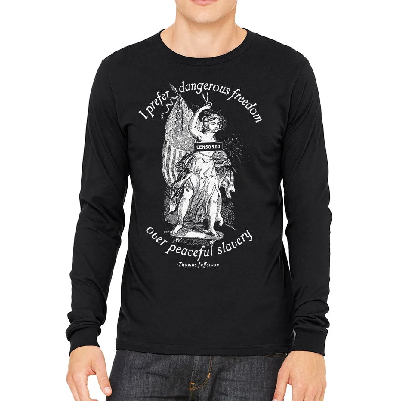 I Prefer Dangerous Freedom Jefferson Quote Long Sleeve T-Shirt Refined Women's Velvet